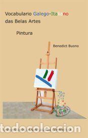 Libros: Vocabulario Galego-Italiano das Belas Artes - Buono, Benedict