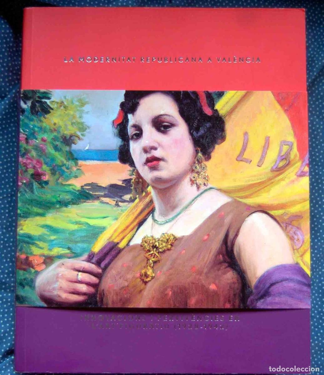 Libros: La modernidad republicana en Val&egrave;ncia. Innovacions i perviv&egrave;ncies en l'art figuratiu (1928-1942)