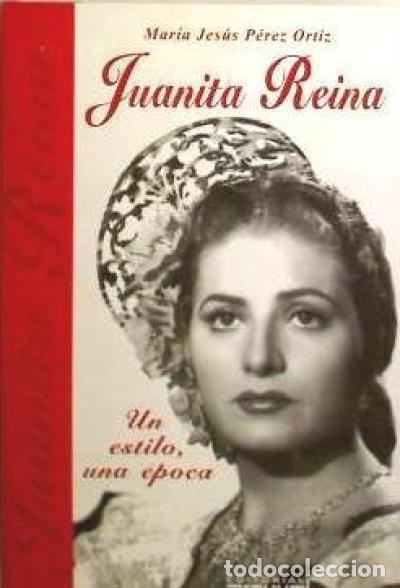 books: Juanita Reina. Un estilo, una &eacute;poca - M. Jes&uacute;s P&eacute;rez Ortiz