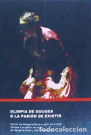 books: Olimpia de Gouges o La pasi&oacute;n de existir