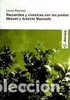 books: Recuerdos y vivencias con los poetas Manuel y Antonio Machado - Machado, Leonor