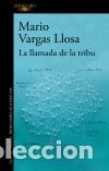 Libri: La llamada de la tribu - Mario Vargas Llosa