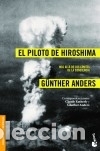 Libros: El piloto de Hiroshima - Anders, G&uuml;nther - Foto 1