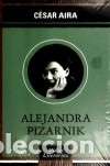 Libros: ALEJANDRA PIZARNICK - C&eacute;sar Tom&aacute;s Aira - Foto 1