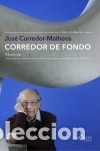 Livres: Corredor de fondo - Corredor-Matheos, Jos&eacute;