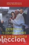 Libri: Entrevistas y conversaciones con los periodistas - Papa Francisco