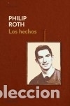 Libros: Los hechos - Philip Roth - Foto 1