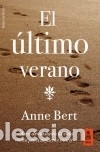 Libros: El &uacute;ltimo verano - Bert, Anne - Foto 2