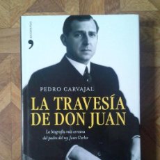 Libros: PEDRO CARVAJAL - LA TRAVESÍA DE DON JUAN. Lote 139500850