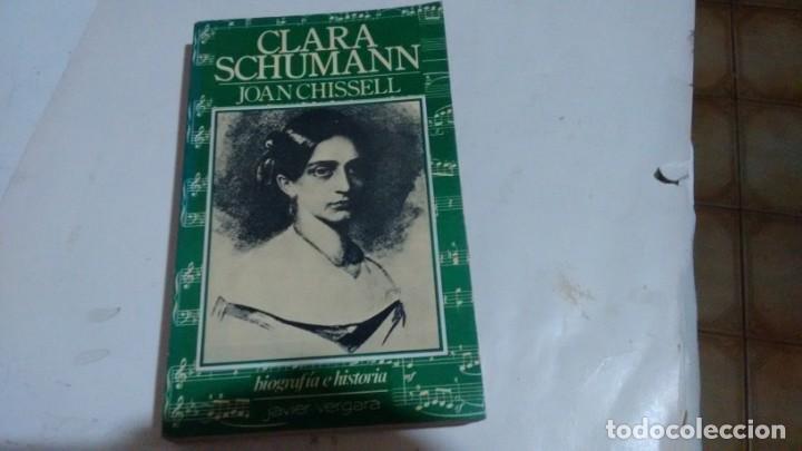 Libros: CLARA SCHUMANN - JOAN CHISSELL - - Foto 1