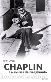 Libros: Chaplin: la sonrisa del vagabundo - Ortega, Javier - Foto 1