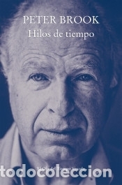 Libros: Hilos de tiempo - Brook, Peter - Foto 1