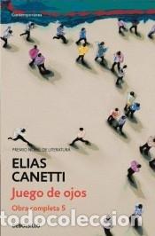B&uuml;cher: El juego de ojos - Elias Canetti