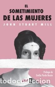 Libri: El sometimiento de las mujeres - Mill, John Stuart
