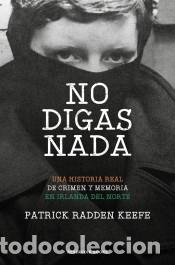 Livres: No digas nada - Radden Keefe, Patrick