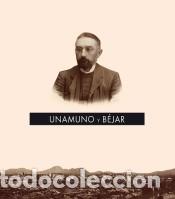 books: Unamuno y B&eacute;jar - S&aacute;nchez Paso, Jos&eacute; A.; Mart&iacute;n V&aacute;zquez, Mar&iacute;a Elena; Hern&aacute;ndez D&iacute;az, Jos&eacute; Mar&iacute;a