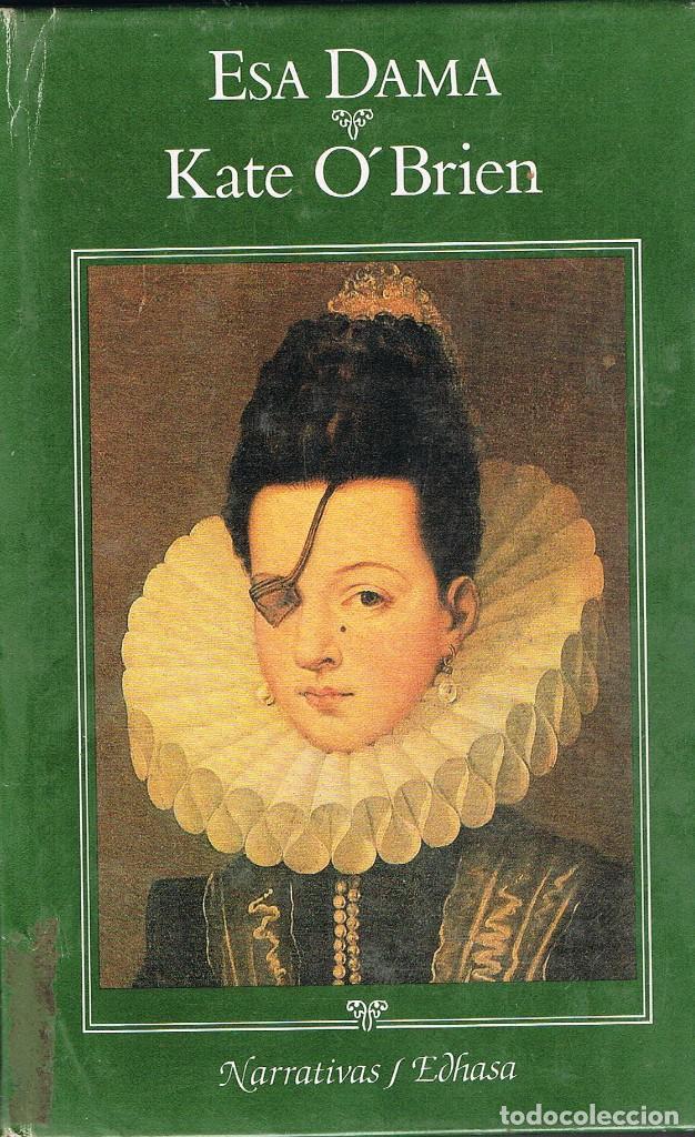 Libros: ESA DAMA -- KATE O, BRIEN - Foto 1