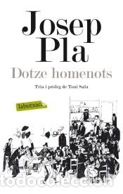 Libros: Dotze homenots - Pla, Josep - Foto 1