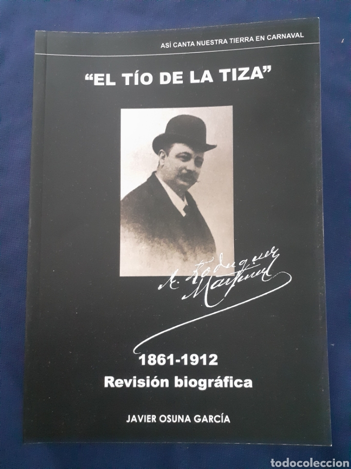 EL TIO DE LA TIZA, 1861- 1912, REVISION BIOGRAFICA, LIBRO NUEVO (Libros Nuevos - Literatura - Biografías)