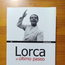 Libros: LORCA EL ULTIMO PASEO - GABRIEL POZO - ULTRAMARINA - NUEVO (BN*)