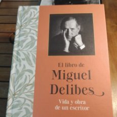 Libros: EL LIBRO DE MIGUEL DELIBES VIDA Y OBRA DE UN ESCRITOR DESTINO . PRIMERA EDICIÓN 2020. Lote 310637343