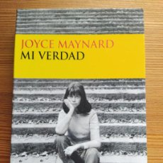 Libros: MI VERDAD - JOYCE MAYNARD - CIRCE - NUEVO (EW*)