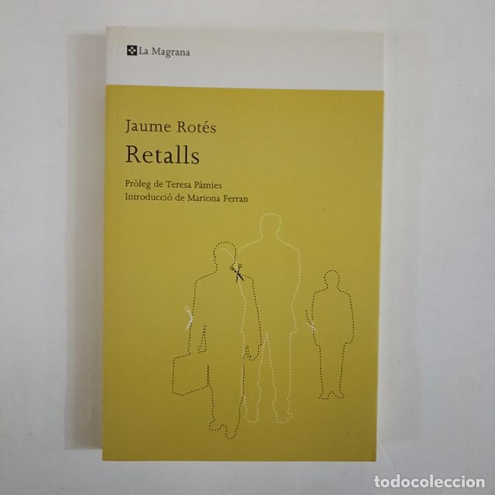 Libros: Retalls - Jaume Rot&eacute;s - NUEVO - Foto 1