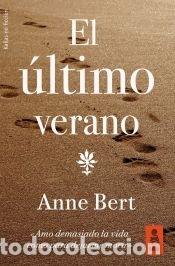 Libros: El &uacute;ltimo verano - Bert, Anne - Foto 1