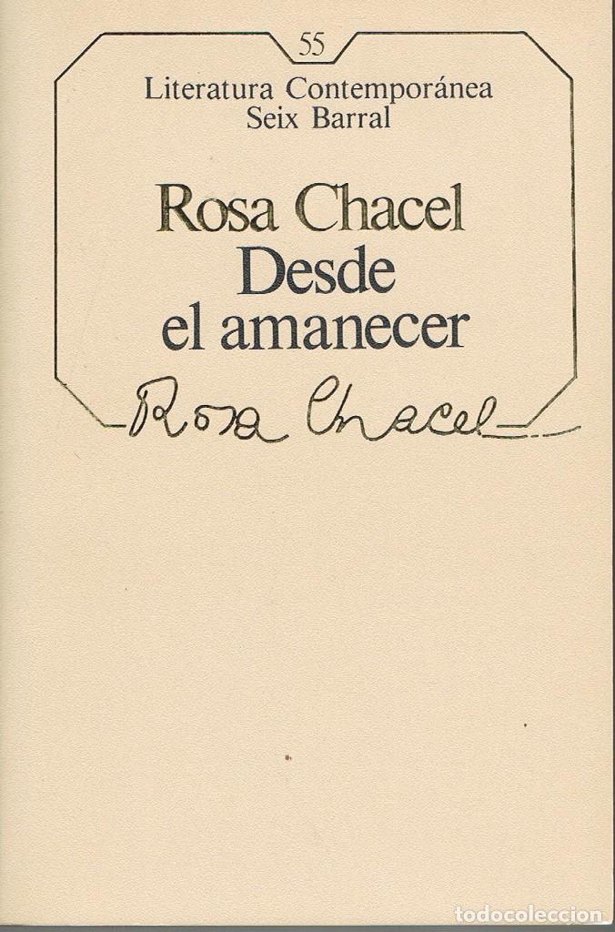 Libros: DESDE EL AMANECER - ROSA CHACEL - Foto 1