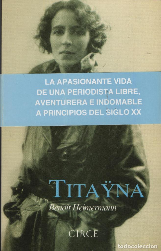 Libros: Tita&yuml;na. Beno&icirc;t Heimermann. Circe. 2001. NUEVO. - Foto 1