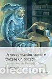 Livres: A veces escribo como si trazase un boceto. - Mendoza Bolio, Edith