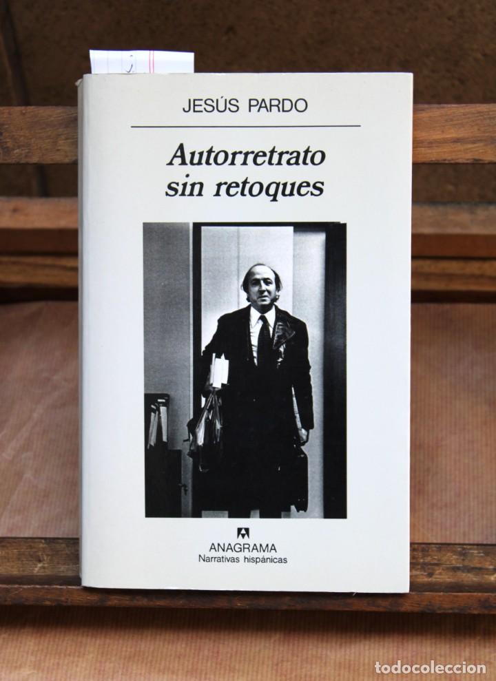 Libros: PARDO JESUS. Autoretrato sin retoques. - Foto 1