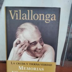 Libros: MEMORIAS NO AUTORIZADAS DE VILALLONGA