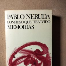 Libros: CONFIESO QUE HE VIVIDO - PABLO NERUDA. Lote 346810578