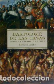 Libros: Bartolom&eacute; de las Casas - Bernard Lavall&eacute; - Foto 1