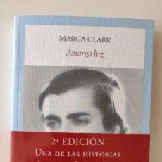 Libros: MARGA CLARK. AMARGA LUZ. SOBRE MARGA GIL ROËSSET. Lote 361733665