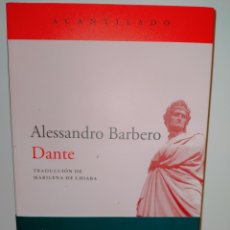 Libros: ALESSANDRO BARBERO. DANTE .ACANTILADO. Lote 366141681