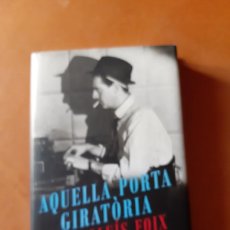 Libros: AQUELLA PORTA GIRATORIA, DE LLUIS FOIX