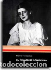 Libri: El relato de S&oacute;niechka - Tsviet&aacute;ieva, Marina