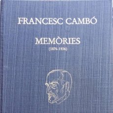 Libros: MEMÒRIES FRANCESC CAMBÓ BATLLE (1876-1947). Lote 388745584
