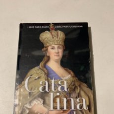 Libros: NUEVO LA CATALINA LA GRANDE REINAS Y REBELDES. Lote 401024509