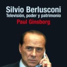 Libros: SILVIO BERLUSCONI TELEVISION PODER Y PATRIMONIO - GINSBORG PAUL. Lote 401426324