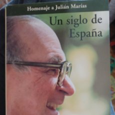 Libros: UN SIGLO DE ESPAÑA HOMENAJE A JULIÁN MARÍAS ALIANZA EDITORIAL. Lote 402460279
