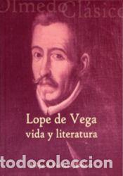 Libros: LOPE DE VEGA: VIDA Y LITERATURA - PEDRAZA JIMENEZ, FELIPE B.