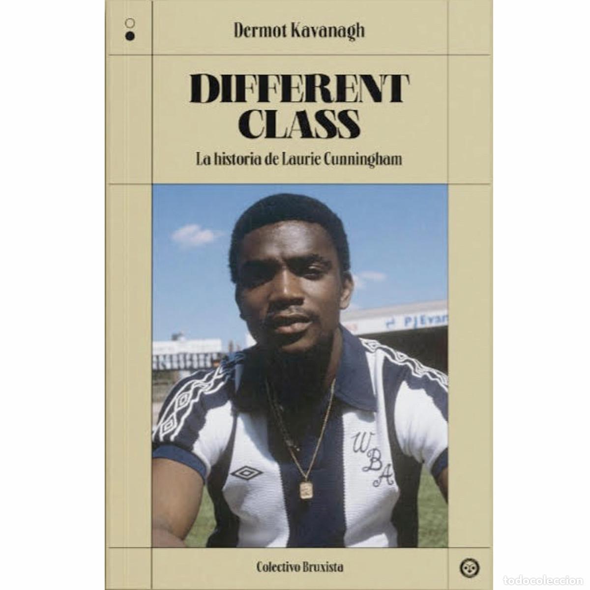 Libros: Different Class. La historia de Laurie Cunningham (Dermont Kavanagh) - Foto 1