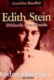 Libros: Edith Stein, fil&oacute;sofa crucificada - Bouflet, Joachim - Foto 1