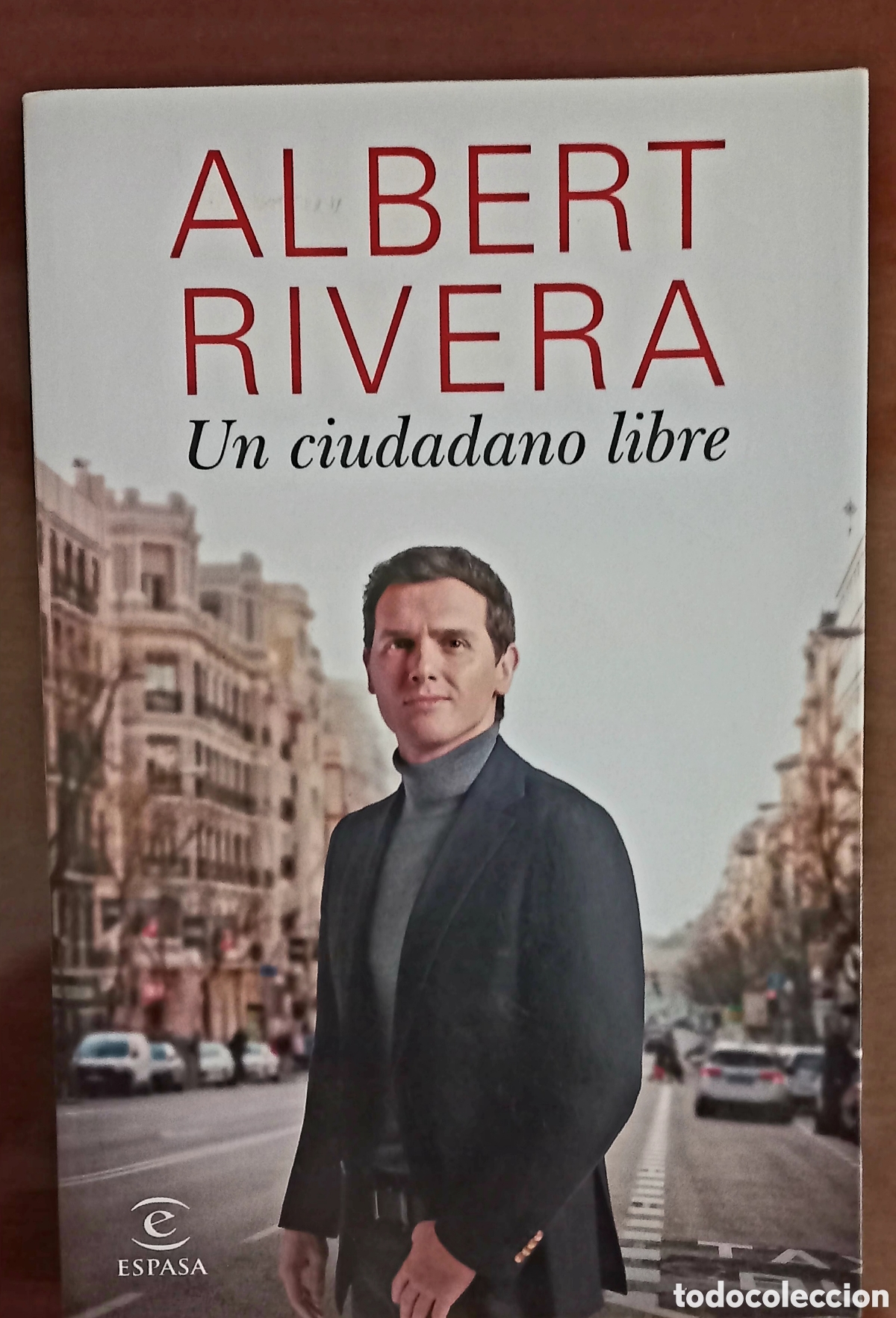 Libros: ALBERT RIVERA. UN CIUDADANO LIBRE - Foto 1