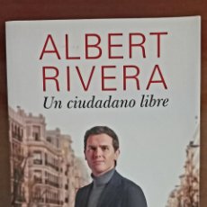 Libros: ALBERT RIVERA. UN CIUDADANO LIBRE