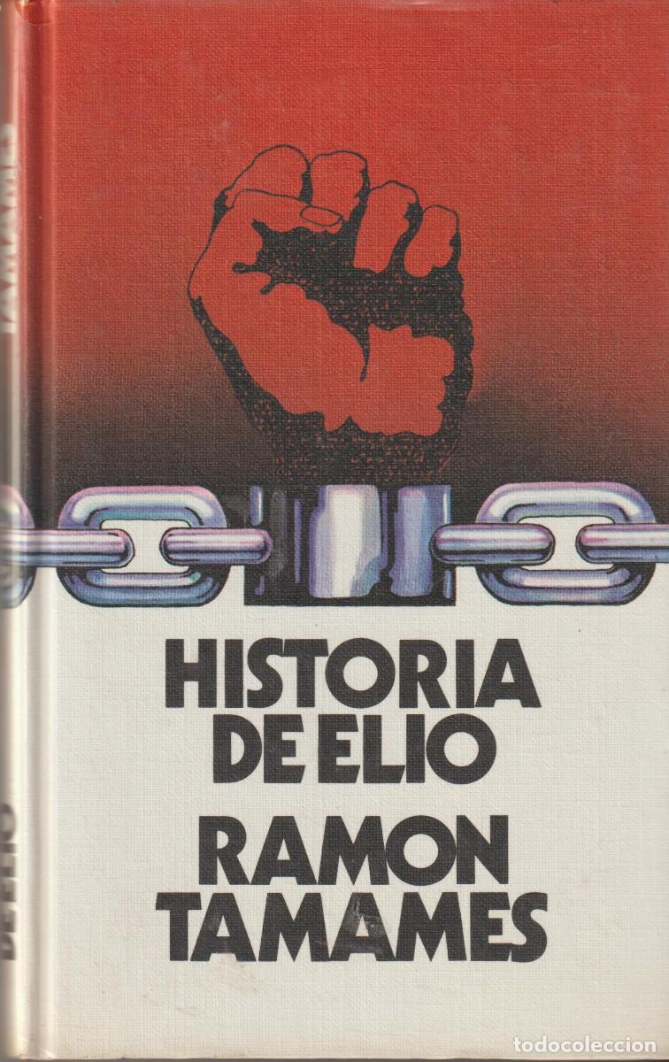Libros: HISTORIA DE ELIO - RAMON TAMAMES - Foto 1