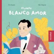 Libros: EDUARDO BLANCO AMOR - DOPAZO, ÈRIC / GREGORES, BEA